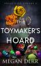 [Trice City Lovers 02] • The Toymaker's Hoard (Trice City Lovers Book 2)